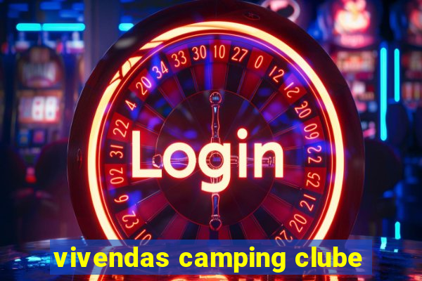 vivendas camping clube